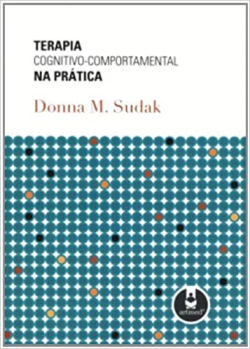 Terapia Cognitivo-comportamental Na Pratica
