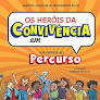Os Herois Da Convivencia Em Encontros No Percurso