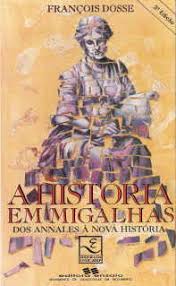 historia em migalhas- dos Annales à Nova História