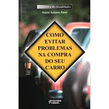 Como Evitar Problemas Na Compra Do Seu Carro