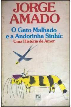 o Gato Malhado E A Andorinha Sinha - Uma Historia De Amor