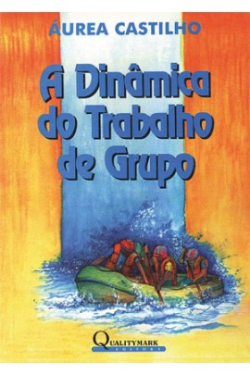 A Dinamica Do Trabalho De Grupo