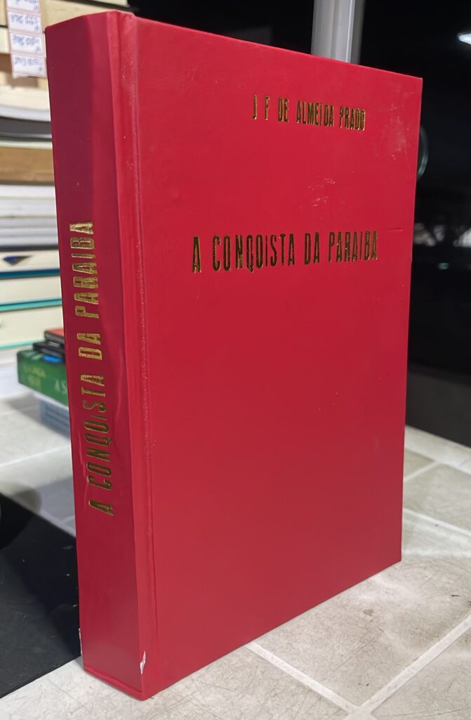 A Conquista Da Paraiba / reencadernado