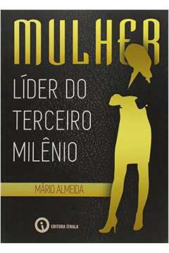 Mulher - Lider Do Terceiro Milenio