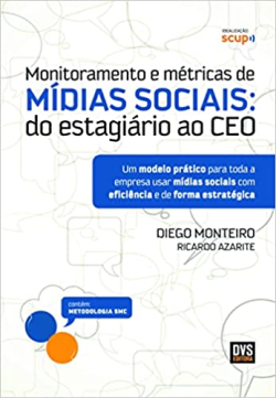 Monitoramento E Metricas De Midias Sociais - Do Estagiario Ao Ceo