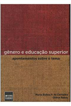 Genero E Educacao Superior - Apontamentos Sobre O Tema