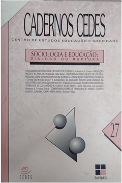 Cadernos Cedes 27 - Sociologia E Educacao Dialogo Ou Ruptura