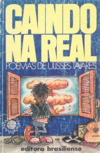 Caindo Na Real - Poemas De Ulisses Tavares