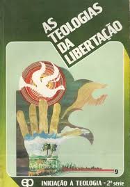 Teologias Da Libertacao, As