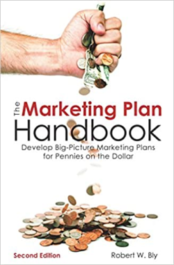The Marketing Plan Handbook - Develop Big-picture Marketing Plans For Pennies On The Dollar