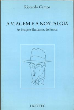 A Viagem E A Nostalgia - As Imagens Flutuantes De Pessoa