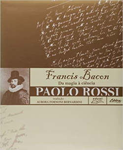 Francis Bacon - Da Magia A Ciencia