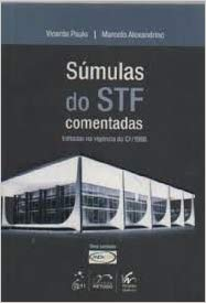 Sumulas Do Stf Comentadas - Editadas Na Vigencia Da Cf / 1988