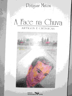 A Face Na Chuva - Artigos E Cronicas