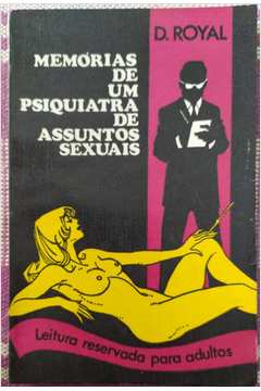 Memorias De Um Psiquiatra De Assuntos Sexuais