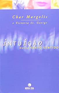 Intuicao Nosso Sexto Sentido