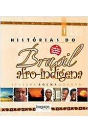 Historias Do Brasil Afro-indigena - Volume 3