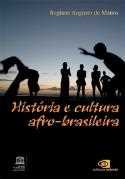 Historia E Cultura Afro-brasileira