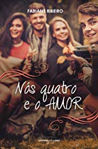 Nos Quatro E O Amor