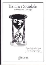 Historia E Sociedade - Saberes Em Dialogo