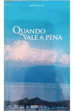 Quando Vale A Pena