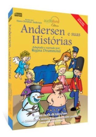 Audiolivro - Andersen E Suas Historias (adptado Por Regina Drummond)