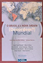 O Brasil E A Nova Ordem Desordem Mundial