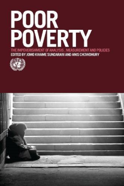 Poor Poverty - The Impoverishment Of Analysis Measurement And Policies