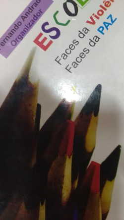 Escola - Faces Da Violencia Faces Da Paz