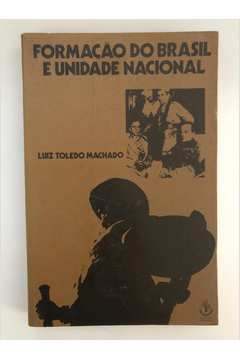 Formacao Do Brasil E Unidade Nacional