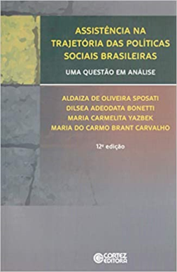 Assistencia Na Trajetoria Das Politicas Sociais Brasileiras - Uma Questao Em Analise