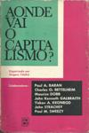 Aonde Vai O Capitalismo