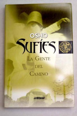 Sufies - La Gente Del Caminho - Charlas Sobre Sufismo