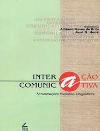 Interacao Comunicativa - Aproximacoes Filosofico-linguisticas