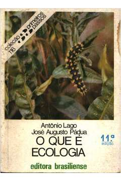 O Que E Ecologia - Colecao Primeiros Passos