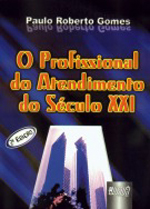 O Profissional do Atendimento do Século XXI