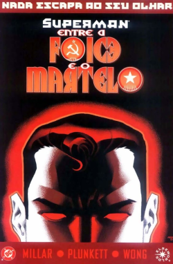 Superman Entre A Foice E O Martelo - O Crepuscolo Do Sol Vermelho