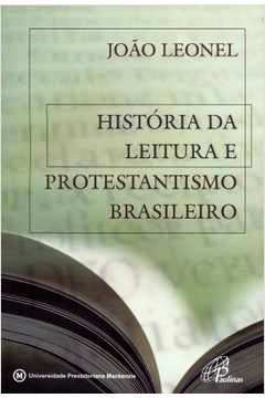 Historia Da Literatura E Protestantismo Brasileiro
