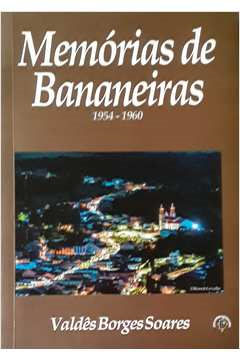 Memorias De Bananeiras 1954-1960