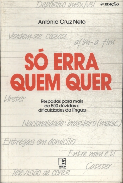 So Erra Quem Quer - Respostas Para Mais De 500 Duvidas E Dificuldades Da Lingua