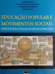 Educacao Popular E Movimentos Sociais - Dimensoes Educativas Na Sociedade Globalizada