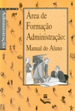 Area De Formacao Administracao - Manual Do Aluno
