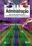 Administracao - Das Teorias Administrativas A Administracao Aplicada E Contemporanea