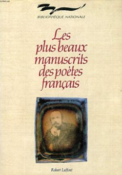 Les Plus Beaux Manuscrits Des Poètes Francais