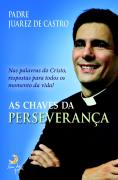 As Chaves Da Perseveranca