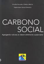 Carbono Social - Agregando Valores Ao Desenvolvimento Sustentavel