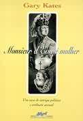 Monsieur D'eon E Mulher - Um Caso De Intriga Politica E Embuste Sexual