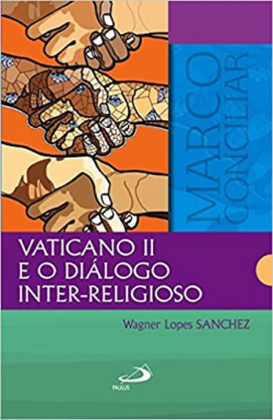 Vaticano Ii E O Dialogo Inter-religioso