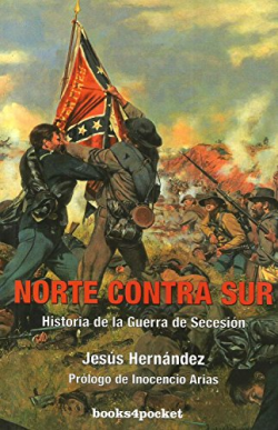 Norte Contra Sur - Historia De La Guerra De Secesion (1861-1865)