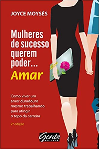 Mulheres De Sucesso Querem Poder...amar